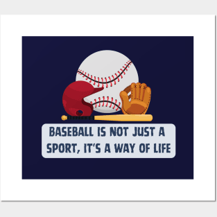 Baseball: More Than a Sport, It's a Way of Life Posters and Art